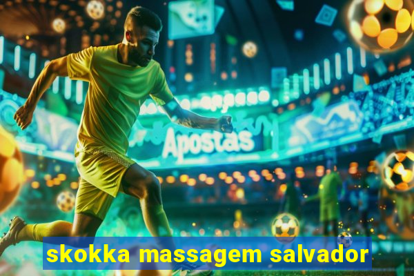 skokka massagem salvador